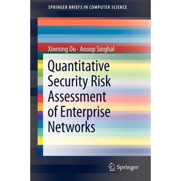 Pre-Owned Springerbriefs in Computer Science: Quantitative Security Risk Assessment of Enterprise Networks (Paperback)