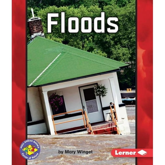 Pull Ahead Books -- Forces of Nature: Floods (Paperback)