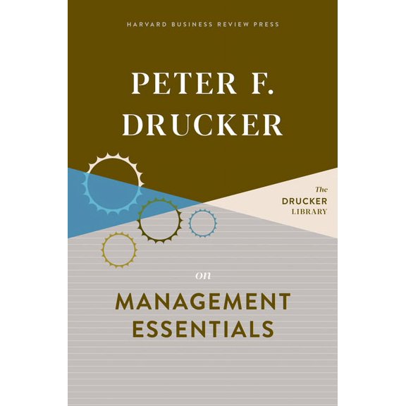 Peter F. Drucker on Management Essentials, (Hardcover)