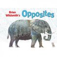 thumbnail image 1 of Brian Wildsmith's Opposites [Board Book], 1 of 1