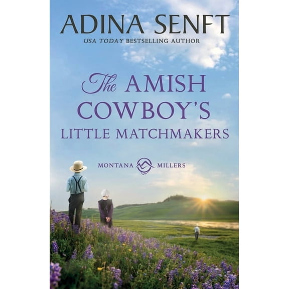 Amish Cowboys of Montana The Amish Cowboy's Little Matchmakers, Book 9, (Paperback)