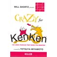 thumbnail image 1 of Will Shortz Presents Crazy for KenKen Killer: 100 Logic Puzzles That Make You Smarter, 1 of 4