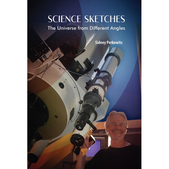 Science Sketches: The Universe from Different Angles, (Hardcover)