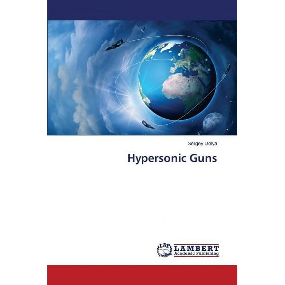Hypersonic Guns (Paperback)