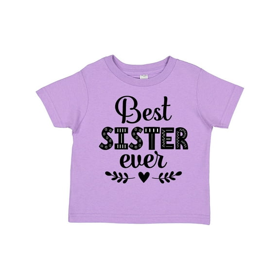 Inktastic Best Sister Ever Girls Toddler T-Shirt