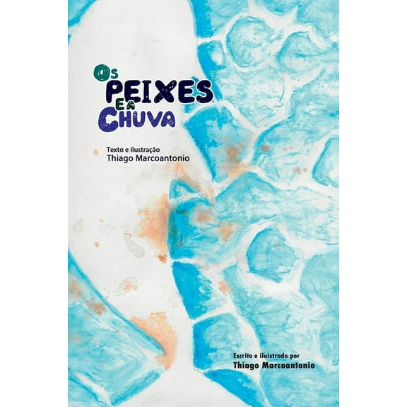 Os Peixes E A Chuva, (Paperback)