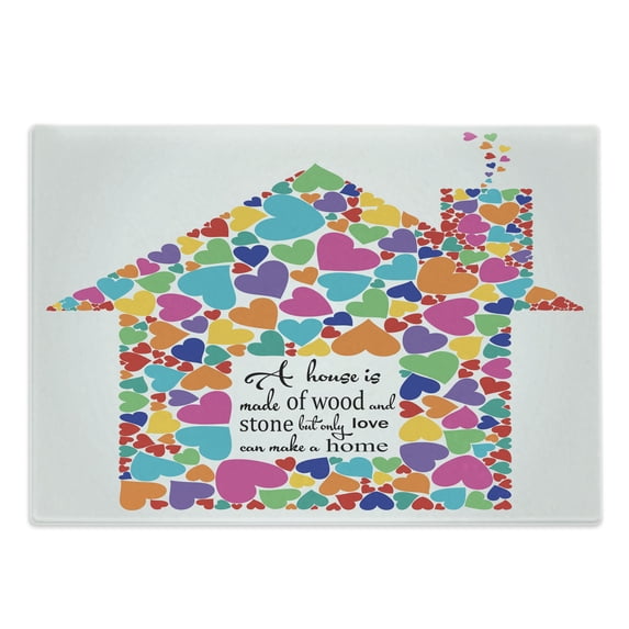 Saying Cutting Board, House Silhouette with Colorful Hearts and Saying About Love Makes It Home, Decorative Tempered Glass Cutting and Serving Board, in 3 Sizes, by Ambesonne