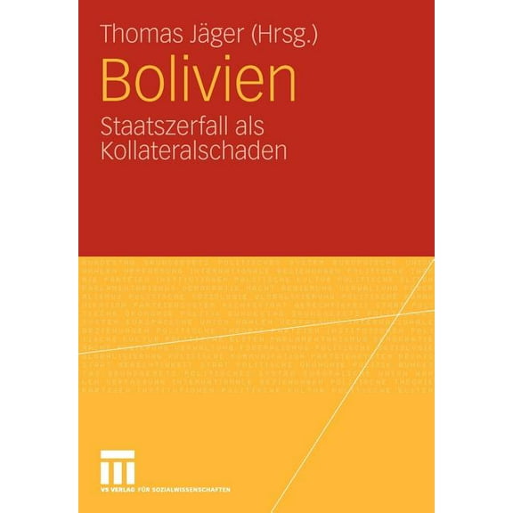 Bolivien: Staatszerfall ALS Kollateralschaden, (Paperback)