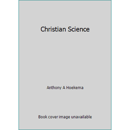 Pre-Owned Christian Science (Paperback) 0802814921 9780802814920