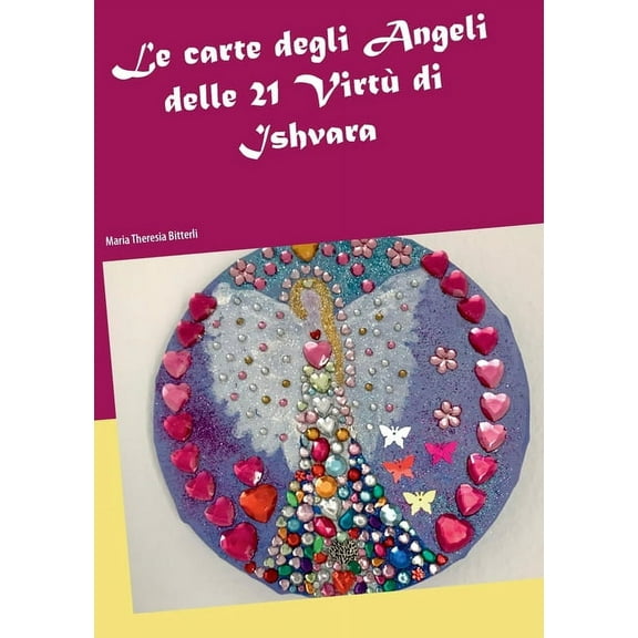 Le carte degli Angeli delle 21 VirtÃ¹ di Ishvara, (Paperback)