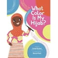 thumbnail image 1 of Pre-Owned What Color Is My Hijab? (Hardcover) by Hudda Ibrahim, 1 of 1