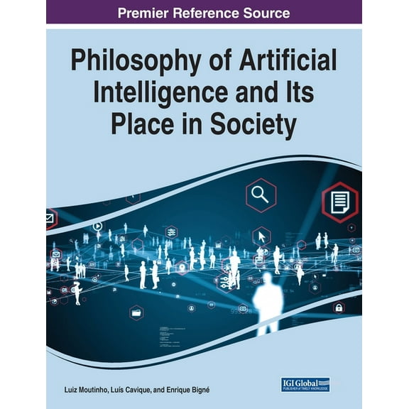 Philosophy of Artificial Intelligence and Its Place in Society, (Paperback)