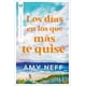 thumbnail image 1 of Libro Los Dias En Los Que Mas Te Quise Tapa Blanda, Autor Amy Neff, Editorial Plata, 1 of 2