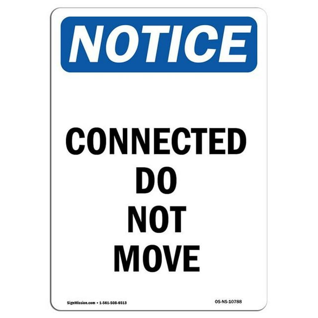 SignMission OS-NS-A-1014-V-10788 10 x 14 Po Panneau d'Affichage OSHA - Connecté Ne Pas Bouger