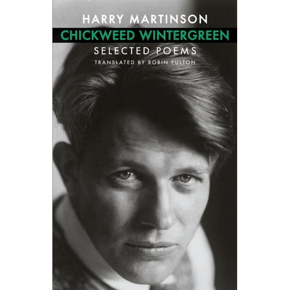 Chickweed Wintergreen: Selected Poems (Paperback)