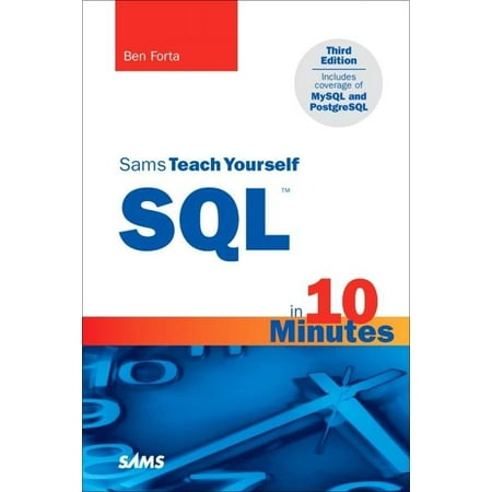 Sams Teach Yourself...in 10 Minutes (Paperback): Sams Teach Yourself SQL in 10 Minutes (Paperback)