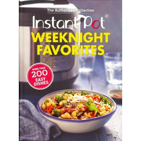 Weeknight Favorites (Instant Pot)