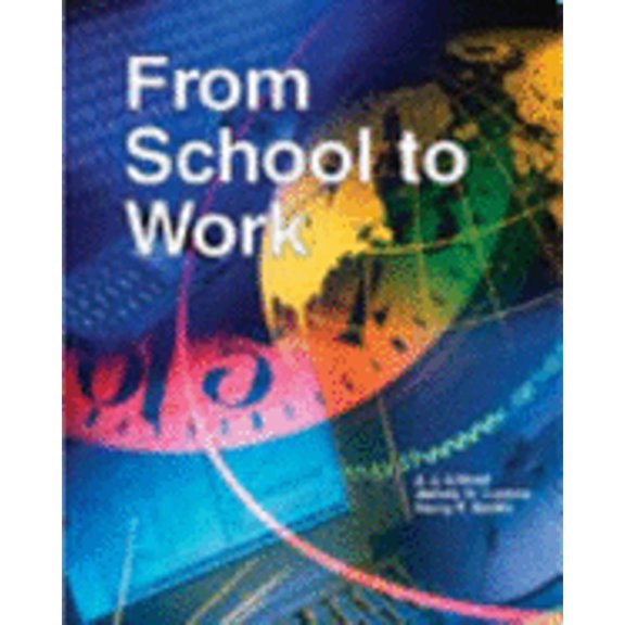 From School to Work (Paperback) by Joseph J Littrell, Christine T Graf, J J Littrell