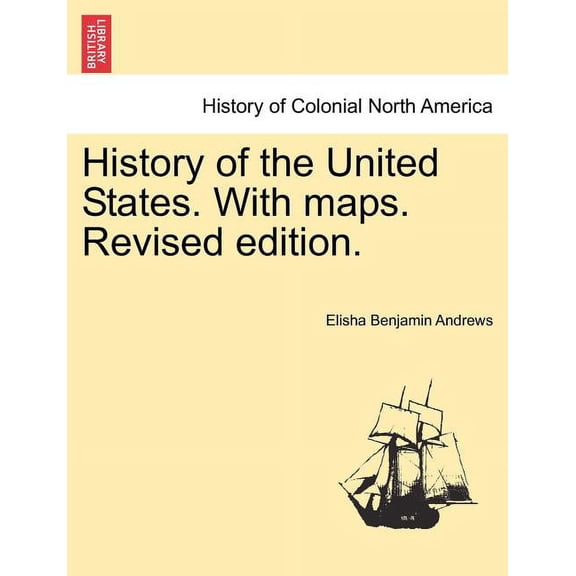 History of the United States. With Maps. Vol. II, Revised Edition. (Paperback)
