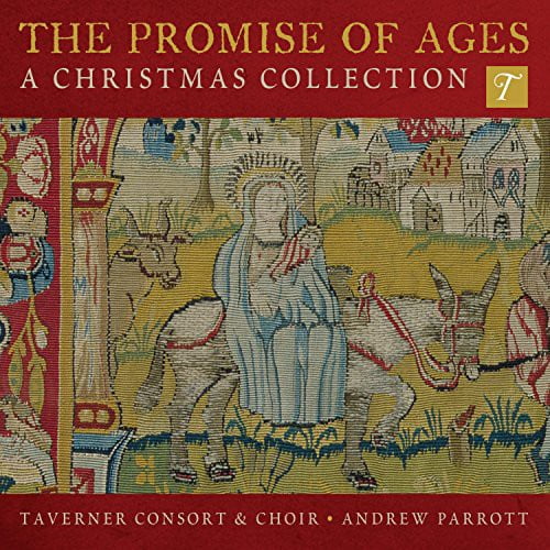Burney / Taverner Consort & Choir / Parrott - Promise of Ages - Music & Performance - CD