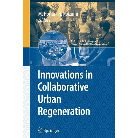 cSUR-UT Series: Library for Sustainable Innovations in Collaborative Urban Regeneration, Book 6, (Paperback)