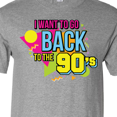 thumbnail image 4 of Inktastic I Want to Go Back to the 90's T-Shirt, 4 of 5