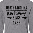 thumbnail image 4 of Inktastic North Carolina Awesome Since 1789 Long Sleeve T-Shirt, 4 of 5