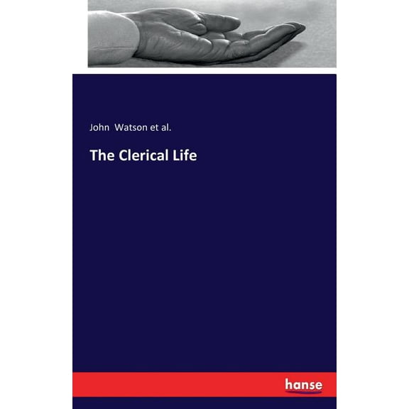 The Clerical Life, (Paperback)
