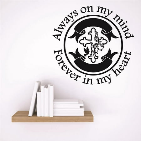 Custom Wall Decal Sticker : Always on my mind. Forever in my heart. Cross Flower Tattoo Design Love Quote 10x10