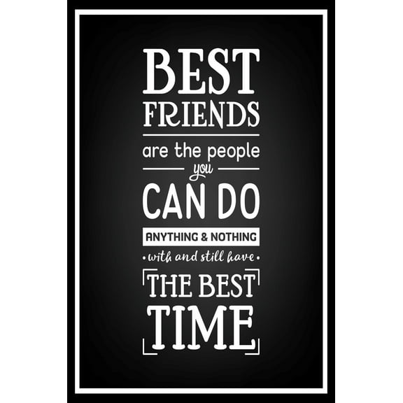 Ezposterprints - Motivational Quotes, Typographical Background Posters - Poster Printing - Wall Art Print for Home Office Decor - Best Friends - 24X36 inches