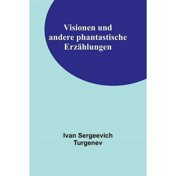 Visionen und andere phantastische Erzählungen, (Paperback)