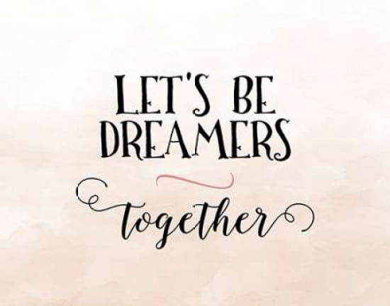 Lets Be Dreamers Ca
