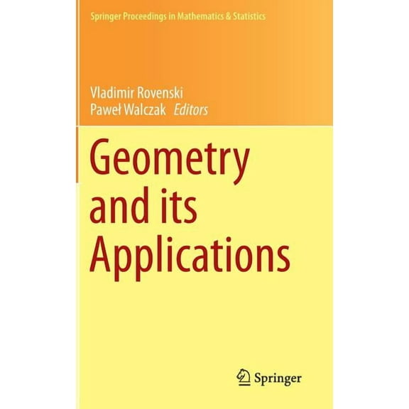 Springer Proceedings in Mathematics & St Geometry and Its Applications, Book 72, (Hardcover)