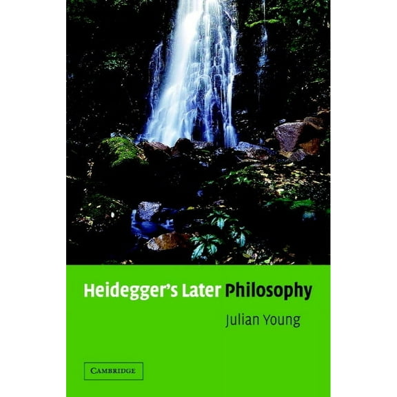 Heidegger's Later Philosophy, (Paperback)