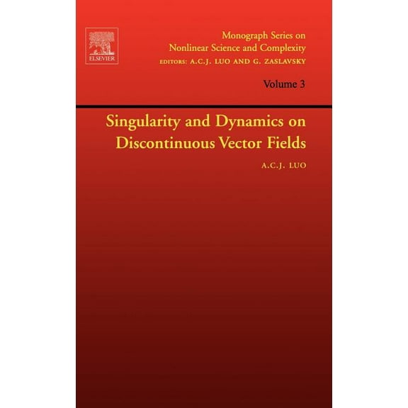 Monograph Nonlinear Science and Complexi Singularity and Dynamics on Discontinuous Vector Fields: Volume 3, Book 3, (Hardcover)