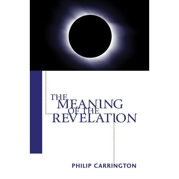 The Meaning of the Revelation (Paperback)