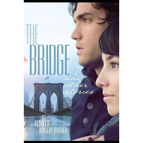 The Bridge and Other Stories (Paperback)