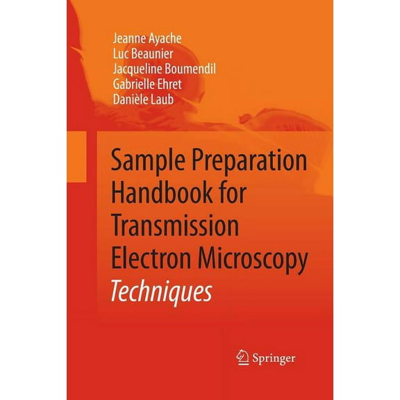 Sample Preparation Handbook for Transmission Electron Microscopy: Techniques, (Paperback)