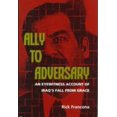 thumbnail image 1 of Pre-Owned Ally to Adversary: An Eyewitness Account of Iraq's Fall from Grace (Hardcover) 1557502811 9781557502810, 1 of 1