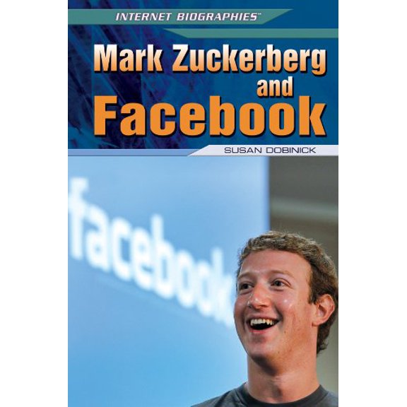 Pre-Owned Mark Zuckerberg and Facebook (Internet Biographies), 9781448869091, 1448869099, Paperback,