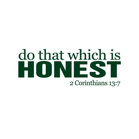 Do that Which is Honest Vinyl Decal Large Hunter Green
