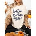 thumbnail image 2 of Big Fan Of Human Rights Shirt, Big Fan Of Human Rights T-Shirts For Women Man, 2 of 7