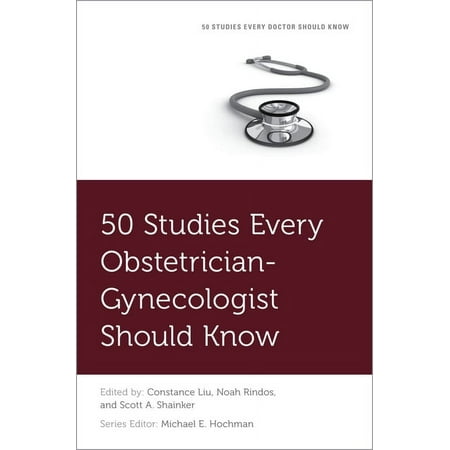 UPC: 9780190947088 | Fifty Studies Every Doctor Should Know: 50 Studies Every Obstetrician-Gynecologist Should Know (Paperback)