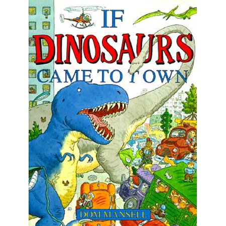 If Dinosaurs Came to Town
