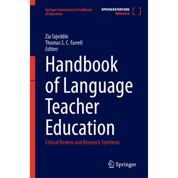 Springer International Handbooks of Educ Handbook of Language Teacher Education: Critical Review and Research Synthesis, (Hardcover)