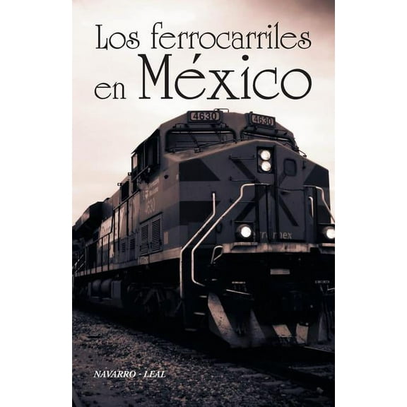 Los ferrocarriles en México (Paperback)