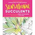 thumbnail image 1 of Sensational Succulents, Debra Lee Baldwin Paperback, 1 of 4