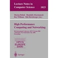 thumbnail image 3 of Informatique et Réseau Haute Performance: 8e Conférence Internationale, HPCN Europe 2000 Amsterdam, Pays-Bas, 8-10 Mai 2000 Proceedings, 3 of 3