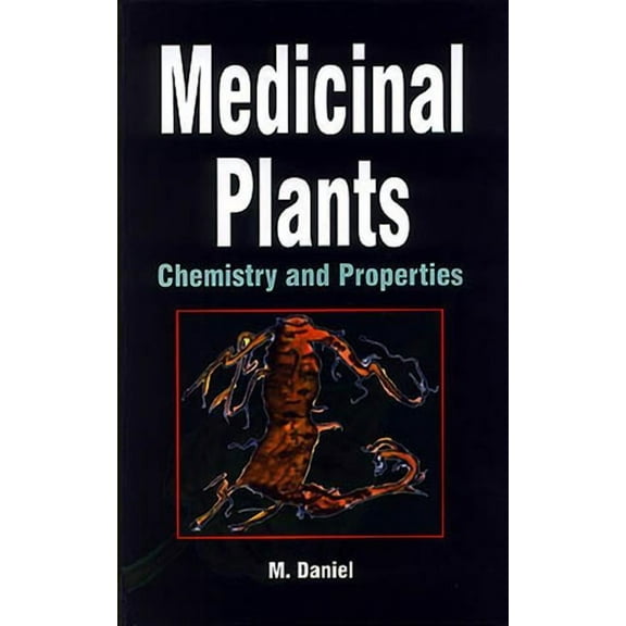 Medicinal Plants: Chemistry and Properties, (Hardcover)