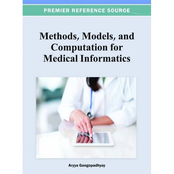 Methods, Models, and Computation for Medical Informatics (Hardcover)